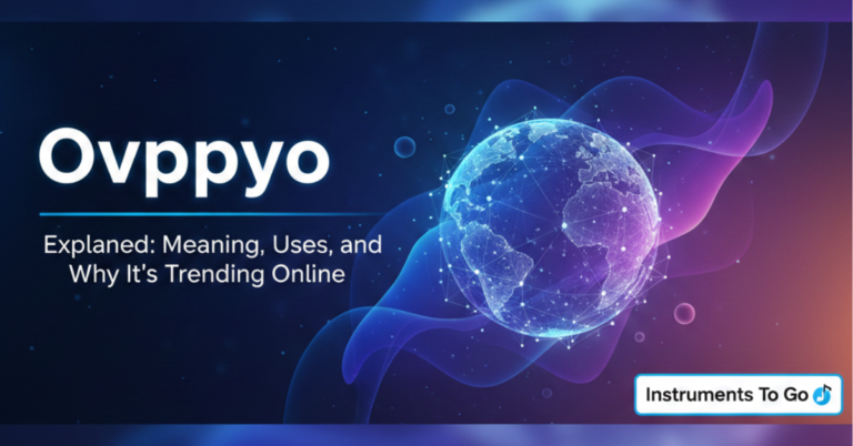 Ovppyo Explained: Meaning, Uses, and Why It’s Trending Online