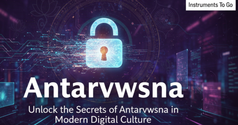 Unlock the Secrets of Antarvwsna: A Deep Dive into Modern Digital Culture