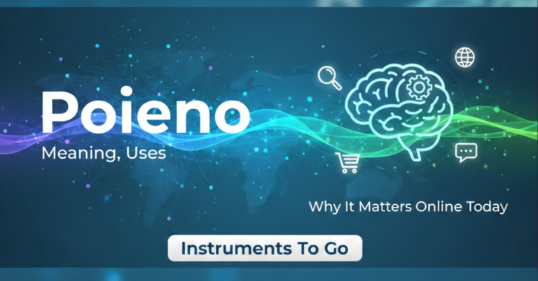 Poieno Guide: Meaning, Uses, and Why It Matters Online Today